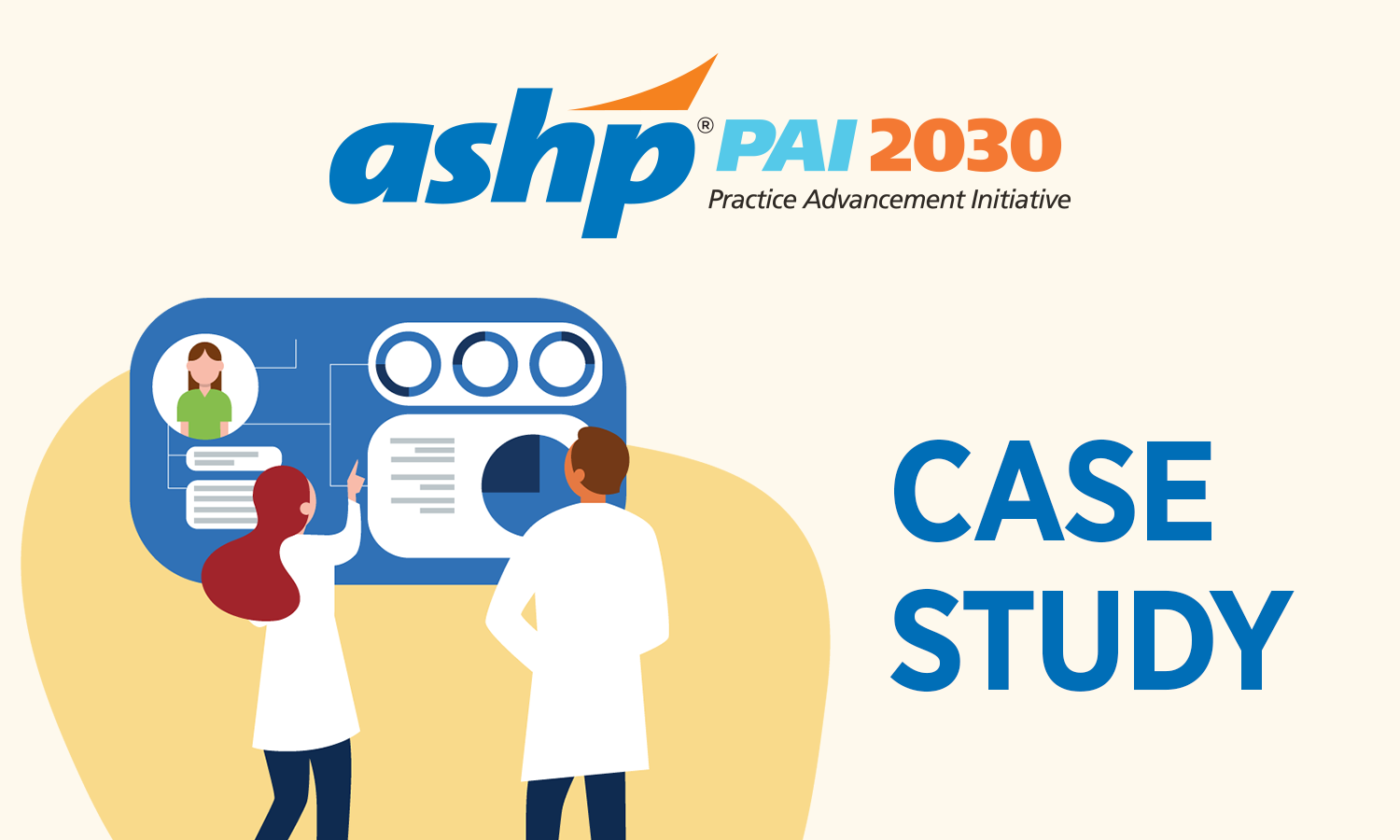 ashp p.a.i. 2030 - practice advancement initiative - case study