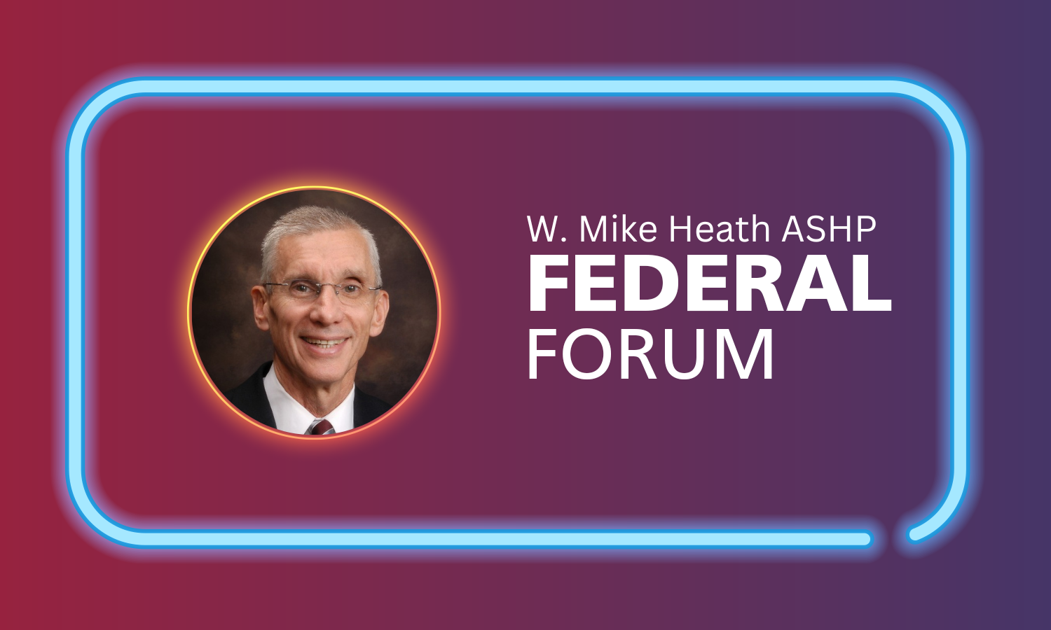 w. mike heath ashp federal forum