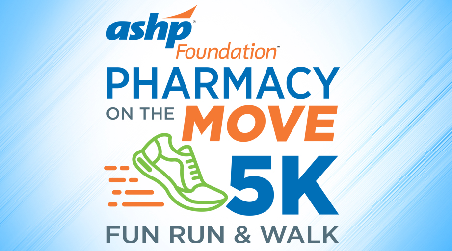 ASHP Foundation Pharmacy on the Move 5K Fun Run Walk ASHP