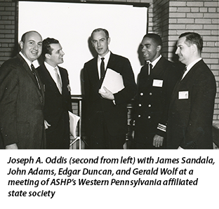 Joseph A. Oddis (second from left) with James Sandala, John Adams, Edgar Duncan, and Gerald Wolf at a meeting of ASHP’s Western Pennsylvania affiliated state society