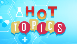 Hot Topics in Pharmacy Practice